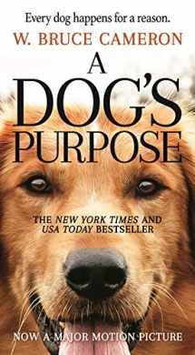9780765388100-0765388103-A Dog's Purpose: A Novel for Humans (A Dog's Purpose, 1)