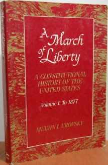 9780394334783-0394334787-A march of liberty: A constitutional history of the United States