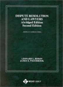 9780314072122-0314072128-Dispute Resolution and Lawyers : Abridged