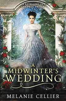 9780648305101-0648305104-A Midwinter's Wedding: A Retelling of The Frog Prince (The Four Kingdoms)