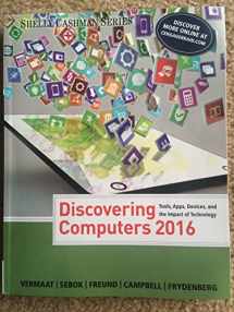 9781305391857-1305391853-Discovering Computers ©2016 (Shelly Cashman Series)