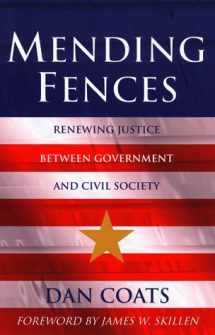 9780801058301-0801058309-Mending Fences: Renewing Justice Between Government and Civil Society (Kuyper Lecture Series)