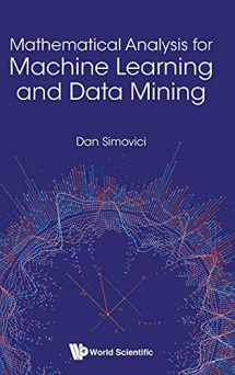 9789813229686-9813229683-Mathematical Analysis for Machine Learning and Data Mining