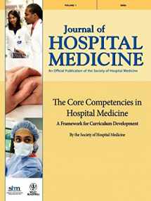 9780470931479-0470931477-The Core Competencies in Hospital Medicine: A Framework for Curriculum Development by the Society of Hospital Medicine