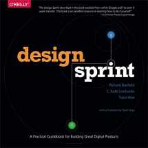 9781491923177-1491923172-Design Sprint: A Practical Guidebook for Building Great Digital Products