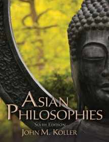 9780205168989-0205168981-Asian Philosophies (6th Edition)