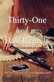 9781494738143-1494738147-Thirty-One and a Half Regrets: Rose Gardner Mystery