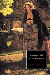 9780521455657-0521455650-Heaven, Hell, and the Victorians