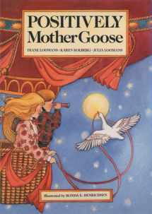 9780915811243-0915811243-Positively Mother Goose