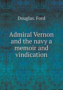 9785518552753-5518552750-Admiral Vernon and the navy a memoir and vindication