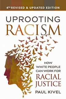 9780865718654-0865718652-Uprooting Racism - 4th Edition: How White People Can Work for Racial Justice