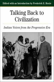 9780312103859-0312103859-Talking Back To Civilization: Indian Voices from the Progressive Era (Nutrient Requirements of Domestic Animals)