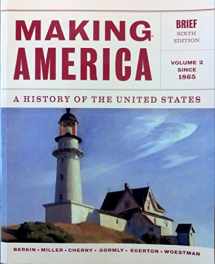 9781133943280-1133943284-Making America: A History of the United States, Volume 2: Since 1865, Brief