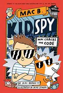 9781338594232-1338594230-Mac Cracks the Code (Mac B., Kid Spy #4)