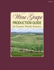 9781933395128-1933395125-Wine Grape Production Guide of Eastern North America
