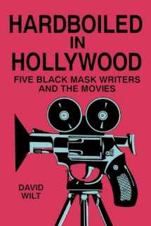 9780879725266-0879725265-Hardboiled in Hollywood: Five Black Mask Writers and the Movies