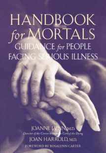 9780195146011-0195146018-Handbook for Mortals: Guidance for People Facing Serious Illness