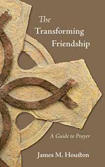 9781573834865-1573834866-The Transforming Friendship: A Guide to Prayer