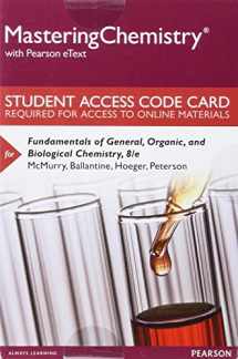 9780134283180-013428318X-Mastering Chemistry with Pearson eText -- Standalone Access Card -- for Fundamentals of General, Organic, and Biological Chemistry (8th Edition)