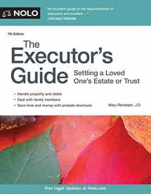 9781413322293-1413322298-Executor's Guide, The: Settling a Loved One's Estate or Trust