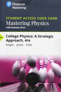 9780134702353-0134702352-Mastering Physics with Pearson eText -- Standalone Access Card -- for College Physics: A Strategic Approach (4th Edition)