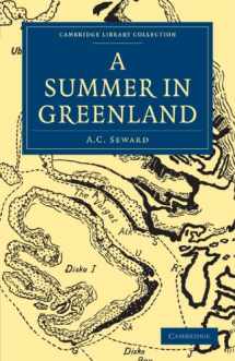 9781108012836-1108012833-A Summer in Greenland (Cambridge Library Collection - Polar Exploration)