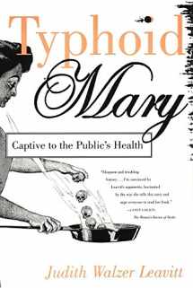 9780807021033-0807021032-Typhoid Mary: Captive to the Public's Health