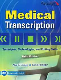 9780763831097-0763831093-Medical Transcription: Techniques, Technologies, and Editing Skills