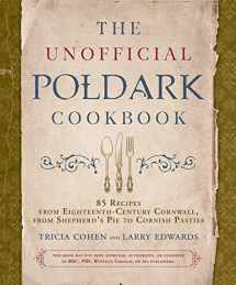9781510737273-1510737278-The Unofficial Poldark Cookbook: 85 Recipes from Eighteenth-Century Cornwall, from Shepherd's Pie to Cornish Pasties