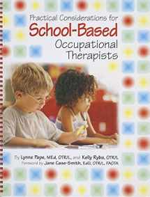 9781569001967-1569001960-Practical Considerations for School-Based Occupational Therapists (Book & CD-ROM)
