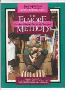 9781879409491-1879409496-The Elmore method: Crochet faster, easier & cheaper (Artist-in-residence series)