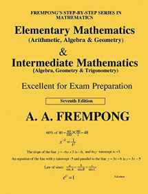 9781946485533-1946485535-Elementary Mathematics & Intermediate Mathematics (US): (Arithmetic, Algebra, Geomertry, Trigonometry)