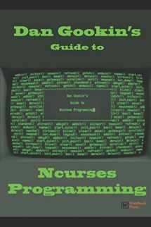 9781549682575-1549682571-Dan Gookin's Guide to Ncurses Programming