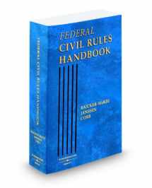 9780314980472-0314980474-Federal Civil Rules Handbook, 2009 ed.