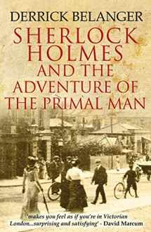 9781532712579-153271257X-Sherlock Holmes: The Adventure of the Primal Man