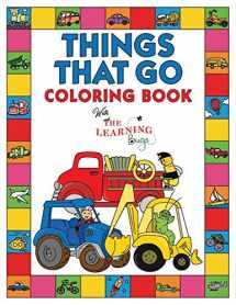 9781910677483-1910677485-Things That Go Coloring Book with The Learning Bugs: Fun Children's Coloring Book for Toddlers & Kids Ages 3-8 with 50 Pages to Color & Learn About Cars, Trucks, Tractors, Trains, Planes & More