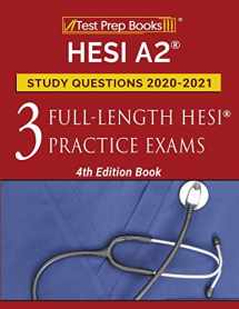 9781628458817-162845881X-HESI A2 Study Questions 2020-2021: 3 Full-Length HESI Practice Exams: [4th Edition Book]