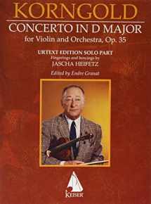 9781581067293-1581067291-Erich Korngold: Violin Concerto in D Major, Op. 35 - Critical Edition - fingerings and bowings by Jascha Heifetz, edited by Endre Granat