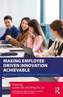 9781032131801-1032131802-Making Employee-Driven Innovation Achievable (Routledge-IAL Series on Adult Learning for Emergent Jobs and Skills)