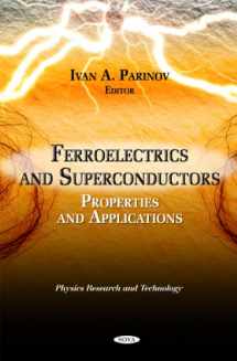 9781613245187-1613245181-Ferroelectrics and Superconductors: Properties and Applications (Physics Research and Technology)