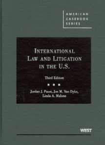 9780314199843-0314199845-International Law and Litigation in the United States, 3d (American Casebook Series)