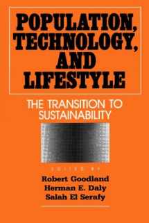 9781559631990-1559631996-Population, Technology, and Lifestyle: The Transition To Sustainability