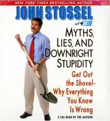 9781401384173-140138417X-Myths, Lies and Downright Stupidity: Why Everything You Know Is Wrong