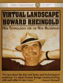 9780781300032-0781300037-Virtual Landscape/Howard Rheingold: New Technologies for the New Millennium