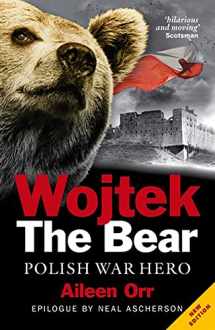 9781843410652-1843410656-Wojtek the Bear: Polish War Hero