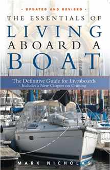 9780939837663-0939837668-The Essentials Of Living Aboard A Boat: The definitive Guide for Liveaboards