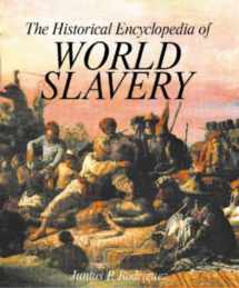 9780874368857-0874368855-The Historical Encyclopedia of World Slavery (2 Volume Set)