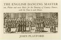 9780903102803-0903102803-The English Dancing Master: Or, Plaine and Easie Rules for the Dancing of Country Dances, With the Tune to Each Dance