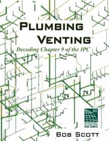 9780615904788-0615904785-Plumbing Venting: Decoding Chapter 9 of the IPC
