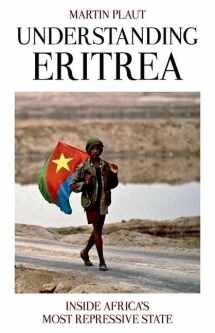 9780190669591-0190669594-Understanding Eritrea: Inside Africa's Most Repressive State